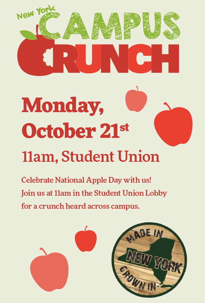 New York Campus Crunch Monday October 21st. Celebrate National Apple Day with us at 11am in the Student Union lobby for a crunch heard across campus!