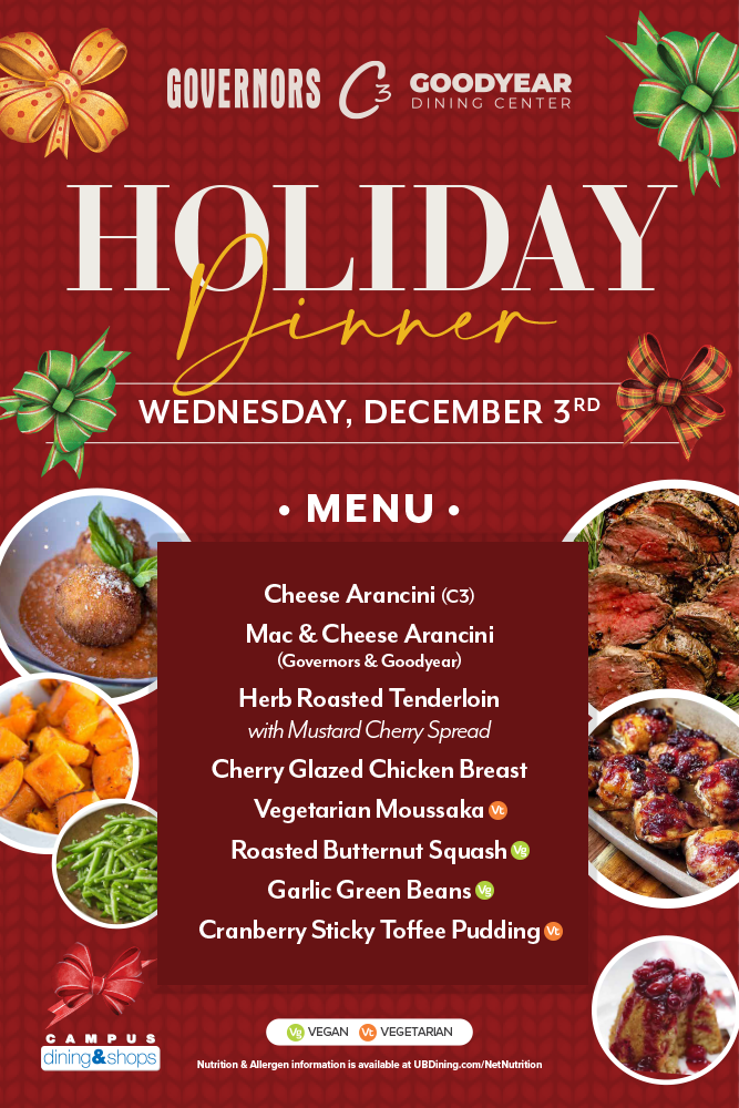 Holiday Dinner. Menu: cheese arancini (C3), mac & cheese arancini (Governors & Goodyear) , herb roasted tenderloin, cherry glazed chicken breast, vegetarian moussaka, roasted butternut squash (vegan), garlic green beans (vegan), cranberry sticky toffee pudding (vegetarian)