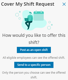 Cover My Shift Request. How would you like to offer this shift?